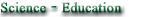 Science - Education